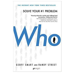 Who: The A Method for Hiring Hardcover