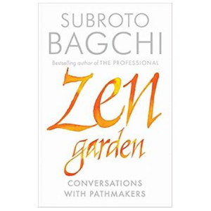 Zen Garden:Conversations With Pathmakers